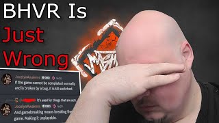 BHVR Doesn't Know What Gamebreaking Means