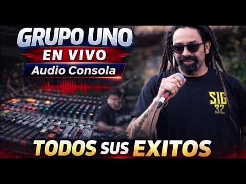 GRUPO UNO EN VIVO 🔥 Audio Consola | Todos Sus Éxitos Que Hicieron Historia