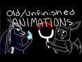 Old/Unfinished Animations Compilation
