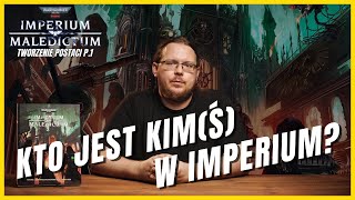 Tworzenie postaci - frakcje, funkcje, pochodzenie | Imperium Maledictum