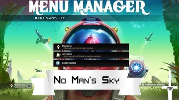 Menu Manager for NMS - No Man