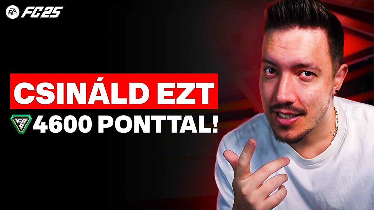 Így költsd el a JÁTÉK ELEJÉN a 4600 FC PONTOT! ⚽🔥 EAFC 25