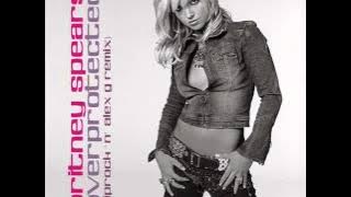 Britney Spears - Overprotected (Riprock 'N' Alex G Remix)