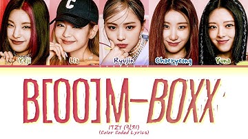 ITZY B[OO]M-BOXX Lyrics (Color Coded Lyrics)