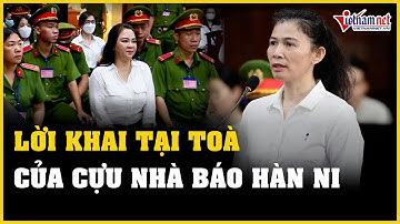 Bị cáo Hàn Ni khẳng định đăng thông tin về đời tư bà Nguyễn Phương Hằng đúng sự thật | VietNamNet