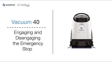 Vac 40: Engaging and Disengaging the Emergency Stop