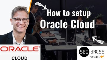 How to setup Oracle cloud