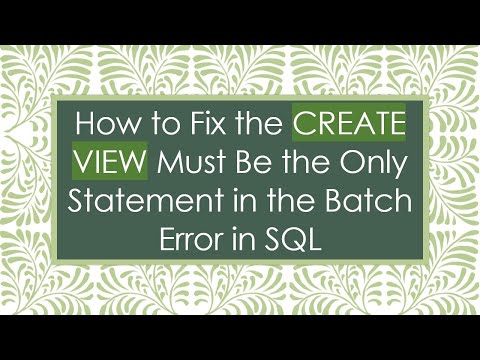 How to Fix the CREATE VIEW Must Be the Only Statement in the Batch Error in SQL