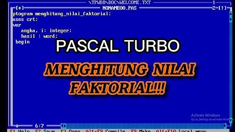 PASCAL TURBO MENGHITUNG NILAI FAKTORIAL!!!