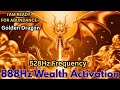 Unlock Abundance Now With 528Hz Golden Dragon & 888Hz Wealth Frequencies