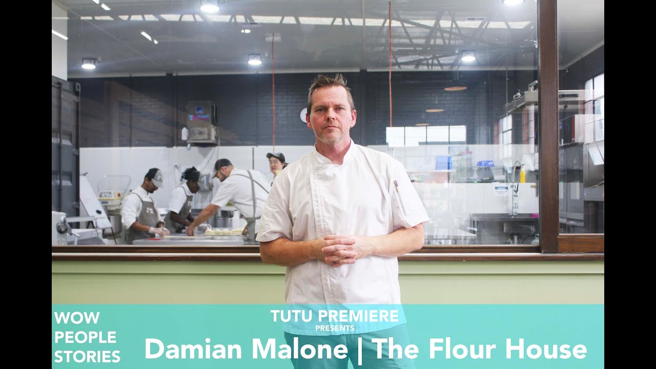 03. TUTU PODCAST: WOW PEOPLE STORIES | THE FLOUR HOUSE | DAMIAN MALONE