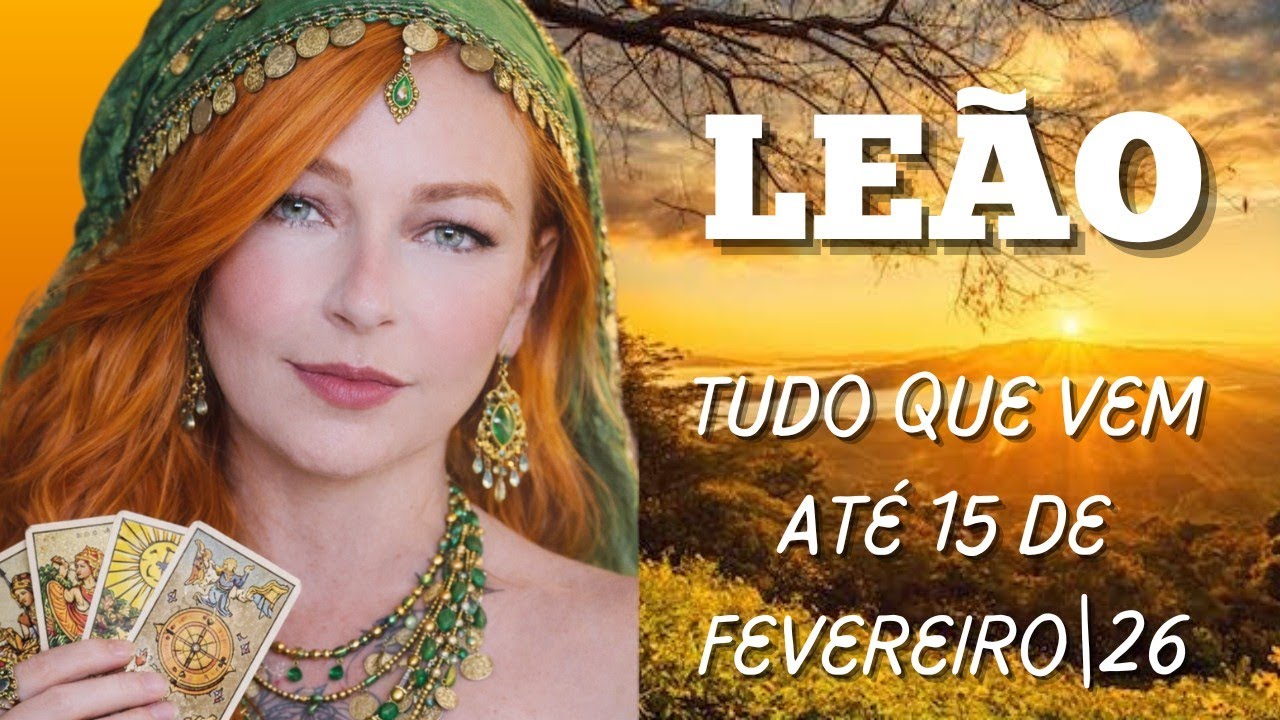 LEÃO☀️ JORNADA DO SABER | O NOVO E O PASSADO DIANTE DE VOCÊ. 