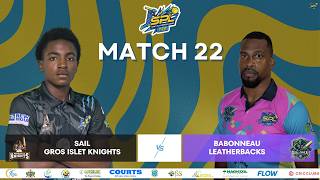 SPL T20 - Gros Islet Knights vs Babonneau Leatherbacks - FLG - 28 April 2026 - 7:30 pm