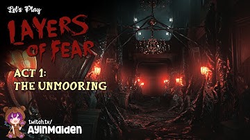 Act 1: The Unmooring | Layers of Fear 2