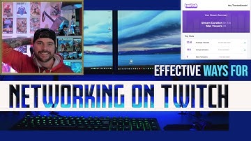 How To Network On Twitch and Grow the Right Way
