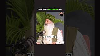 Osho Reveals the Best Time to Meditate | Podcast with Anchal #shorts