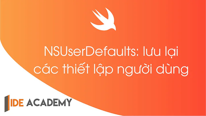 NSUserDefaults: Lưu lại các thiết lập người dùng