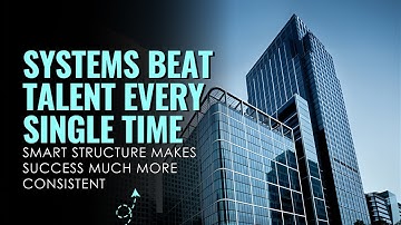 Hoe succesvolle bedrijven systemen bouwen in plaats van te vertrouwen op talent