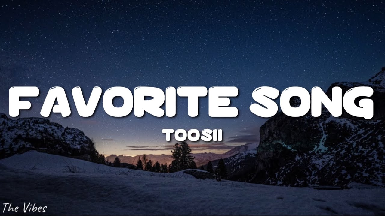 Toosii - Favorite Song (Lyrics) - YouTube