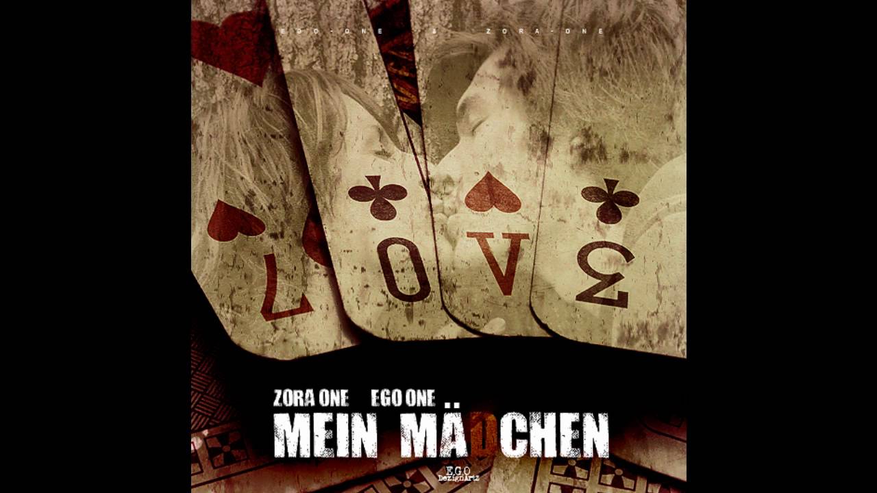 EgoOne & ZoraOne - Mein Mädchen
