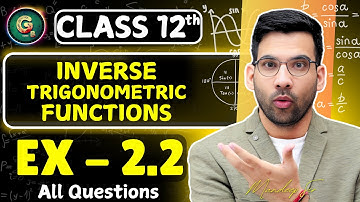 Class - 12 Ex - 2.2, Q1 to Q15 || Inverse Trigonometric  Functions Class 12 CBSE NCERT | Green Board