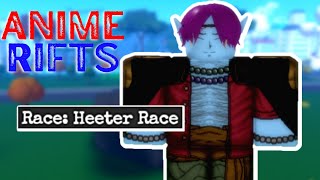 HEETER (RACE) | Roblox Anime Rifts