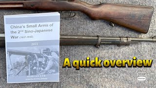 A Quick Overview - China’s Small Arms of the 2nd Sino-Japanese War (1937-1945)
