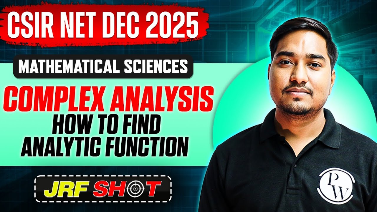 CSIR NET Dec 2025 | Complex Analysis - How To Find Analytic Function ...