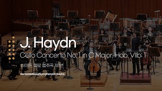 하이든 - 첼로 협주곡 제1번 다장조 (J. Haydn, Cello Concerto No. 1 in C Major, Hob. Ⅶb:1)