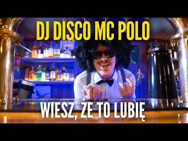 DJ Disco & MC Polo - Wiesz że to lubię