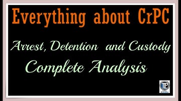 ARREST, DETENTION AND CUSTODY - COMPLETE ANALYSIS- #tlpacademy