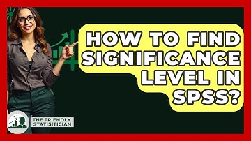How To Find Significance Level In SPSS? - The Friendly Statistician