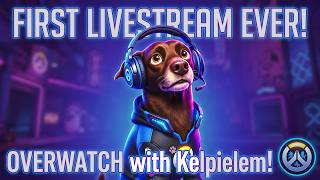 Kelpielem's first ever stream!