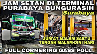 Full Cornering Gass Poll , Liga Jumat Malam Sabtu ❗️ Jam Setan Di Terminal Bungurasih Surabaya ❗️