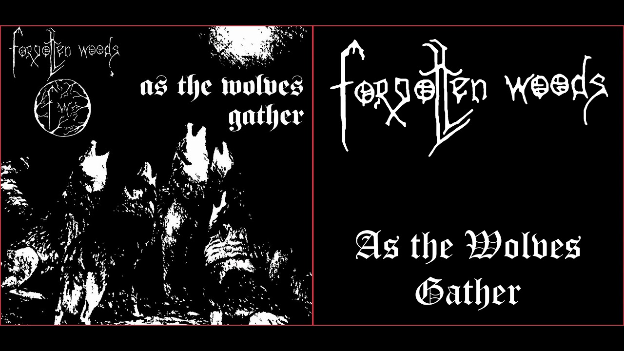 Forgotten Woods ブラックメタル　blackl 💀 Forgotten Woods - As the Wolves Gather (1994) [Full Album