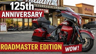 The 2026 Indian Roadmaster 125th Anniversary Edition 