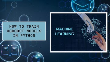 How To Train XGBoost In Python - In English