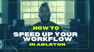 How to Speed up your Ableton workflow! 3 easy steps