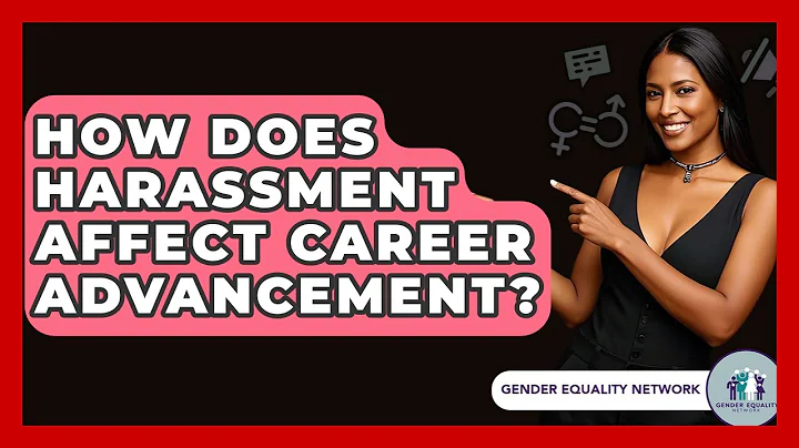 How Does Harassment Affect Career Advancement? - Gender Equality Network