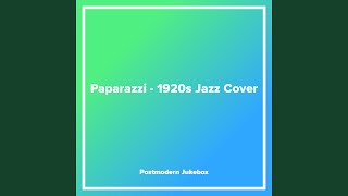 Video thumbnail of "Scott Bradlee's Postmodern Jukebox - Paparazzi - 1920s Jazz Cover"