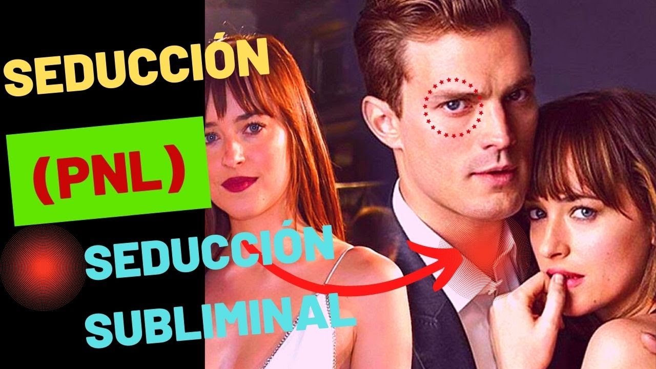 Sistema de Seducción subliminal, como conquistar a una mujer con el