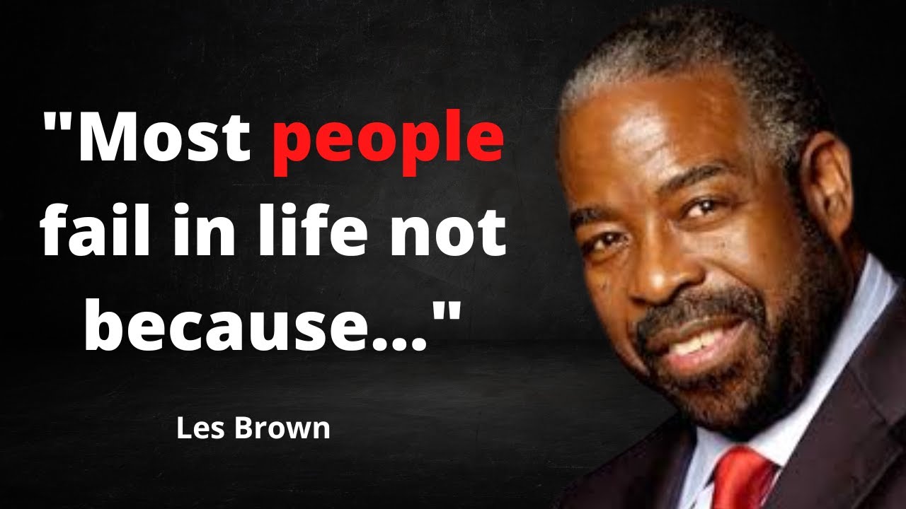 Les Brown motivational quotes that will inspire you |Deep words|Wise|Deep And Inspirational Quotes