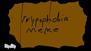 Trypophobia Meme Gift Sorry I Made You Guys Die