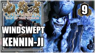 Onimusha Way of the Sword – Windswept Kennin-Ji - Playthrough Part 9