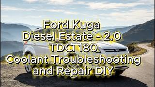 Ford Kuga Diesel Coolant Troubleshooting & repair (Engine Timing Locking)(PT 1)
