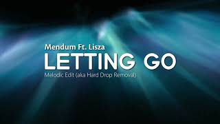 Mendum Ft. Lisza - Letting Go (Hard Drop Removed)