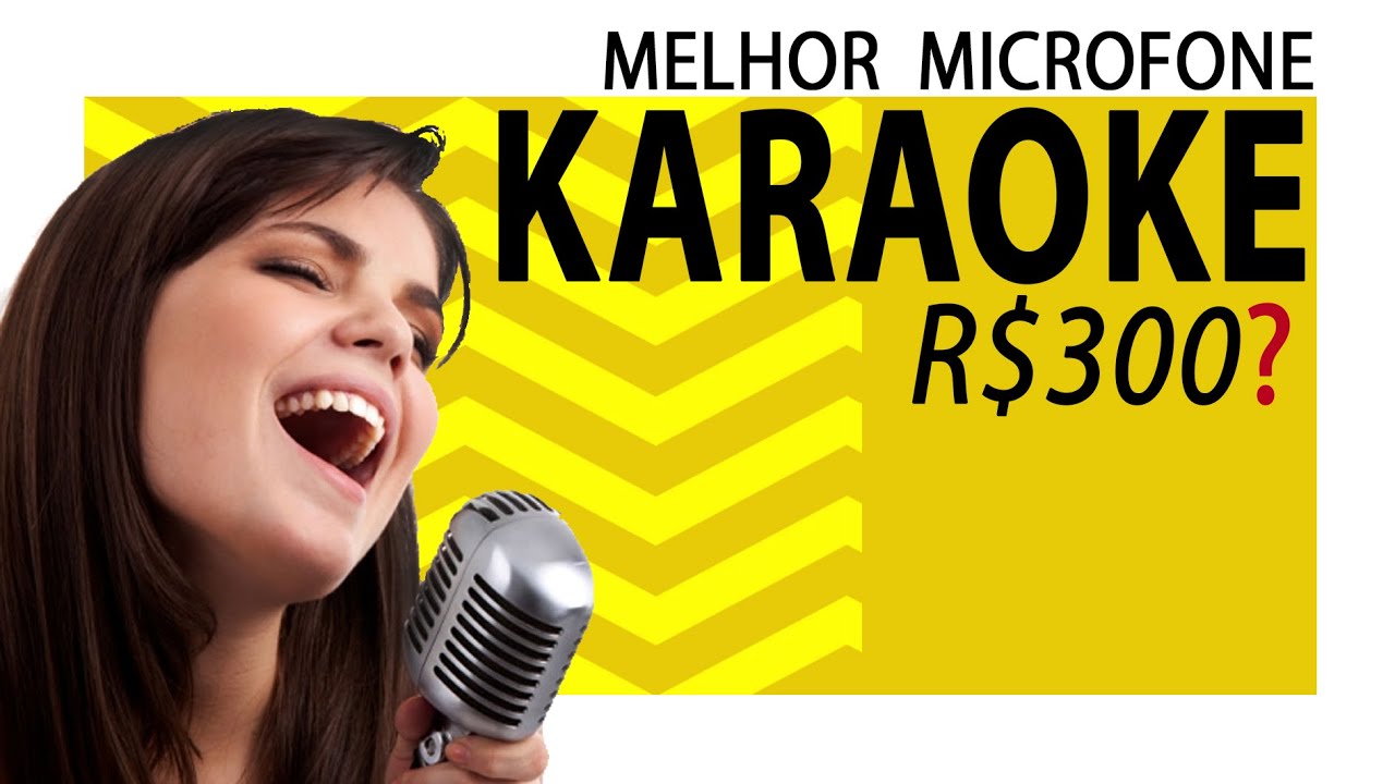 Qual O Melhor Microfone Karaokê?