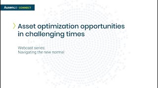 Asset optimization opportunities in challenging times