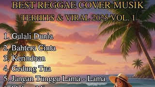 Download Lagu Best Reggae Cover Musik Terhits \u0026 Viral 2025 Vol 1 || Taman Alam Jiwa Penuh Bunga !! MP3