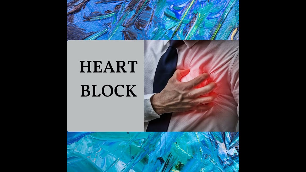 HEART BLOCK